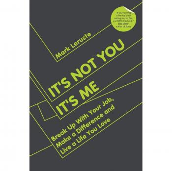 It's Not You It's Me