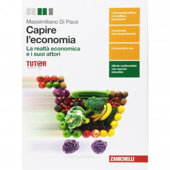 CAPIRE L'ECONOMIA REALTA' ECONOMICA