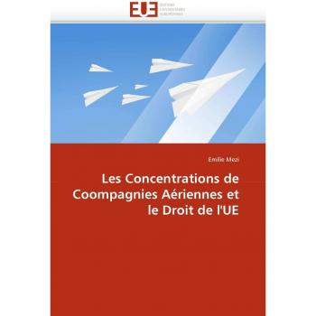 Les Concentrations de Coompagnies Aériennes et le Droit de l'UE