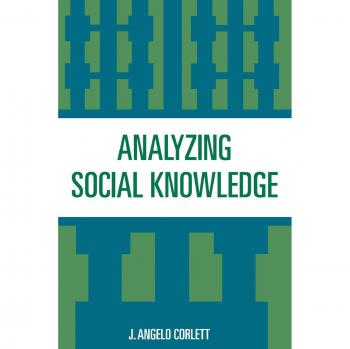 Analyzing Social Knowledge by Angelo J. Corlett