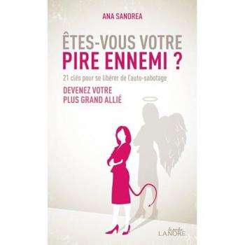 Etes-vous votre pire ennemi ?