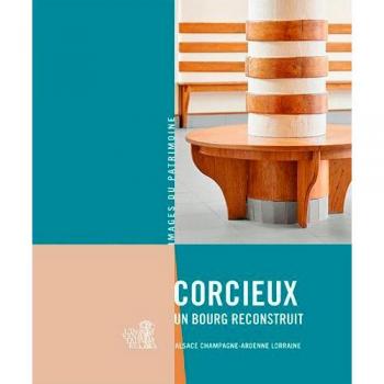 Corcieux, un bourg reconstruit