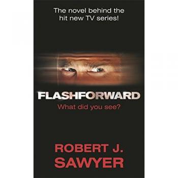 Robert Sawyer Flash Forward