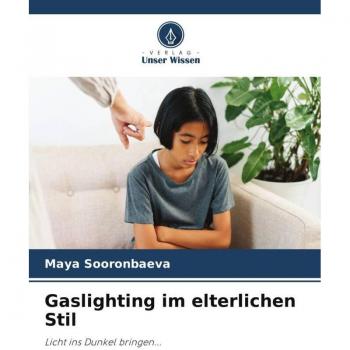 Gaslighting im elterlichen Stil