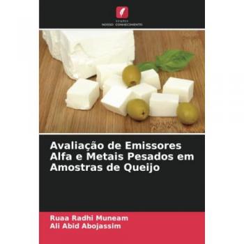 Radhi Muneam, Ruaa: Avaliação de Emissores Alfa e Metais Pesados em Amostras de Queijo