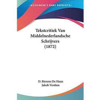 Tekstcritiek Van Middelnederlandsche Schrijvers (1872)