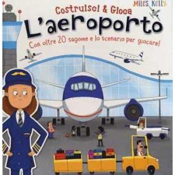 L'aeroporto. Con oltre 20 sagome e lo scenario per giocare! Costr...