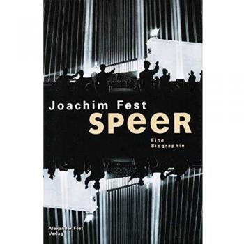 Joachim Fest Albert Speer