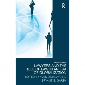 Lawyers and the Rule of Law in an Era of Globalization
