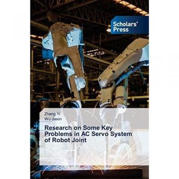 Research on Some Key Problems in AC Servo System of Robot Joint