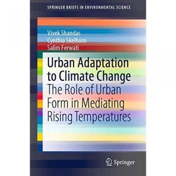 Shandas, Vivek: Urban Adaptation to Climate Change