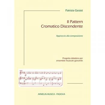 Il Pattern cromatico discendente. Approccio alla composizione. Progetto didattico per ensemble musicale giovanile