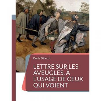 Lettre sur les aveugles, à l'usage de ceux qui voient