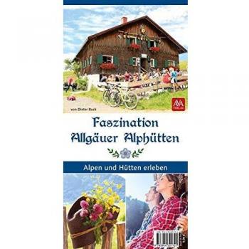 AVA-Verlag Allgäu GmbH Faszination Allgäuer Alphütten