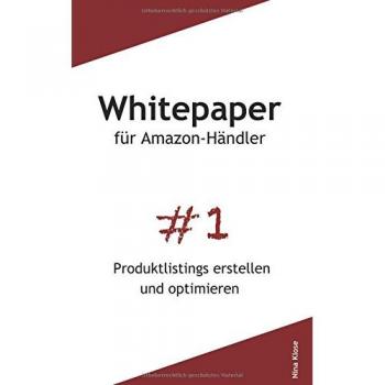 Whitepaper für Amazon-Händler: Produktlistings erstellen und optimieren