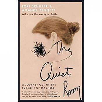 The Quiet Room: A Journey Out of the Torment of Madness