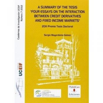 A summary of the tesis Four essays on the interaction between credit derivates and fixed income markets