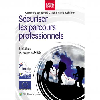 Sécuriser les parcours professionnels: Initiatives et responsabilités.