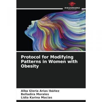 Arias Ibáñez, Alba Gloria: Protocol for Modifying Patterns in Women with Obesity
