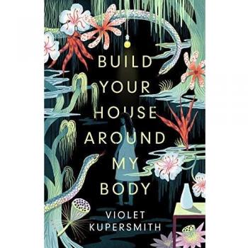 Build Your House Around My Body