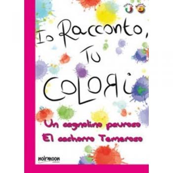 Un cagnolino pauroso. Ediz. italiana e spagnola