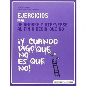 Ejercicios para afirmarse y atreverse al fin a decir que no