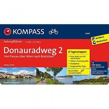 Theil, Walter: KOMPASS Fahrradführer Donauradweg 2, Von Passau über Wien nach Bratislava