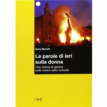 Le parole di ieri sulla donna. Una ricerca di genere sulle nostre radici culturali