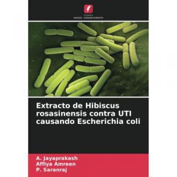 Extracto de Hibiscus rosasinensis contra UTI causando Escherichia coli