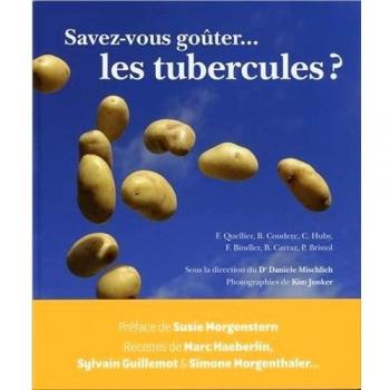 Savez-vous goûter... les tubercules ?
