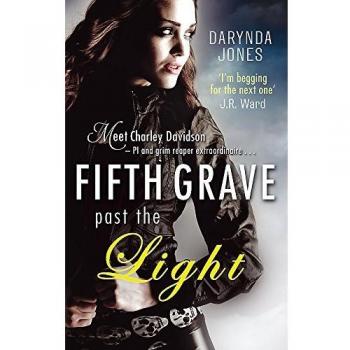 Fifth Grave Past the Light (Charley Davidson)