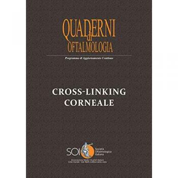 Cross-linking corneale. Quaderno di Oftalmologia SOI