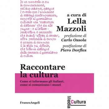 Raccontare la cultura. Come si informano gli italiani, come si comunicano i musei