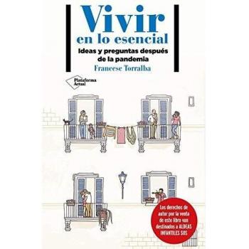 Vivir en lo esencial: Ideas y preguntas después de la pandemia