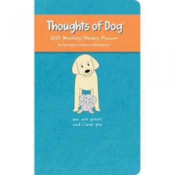Thoughts of Dog 12Month 2025 WeeklyMonthly Planner Calendar by Matt Nelson