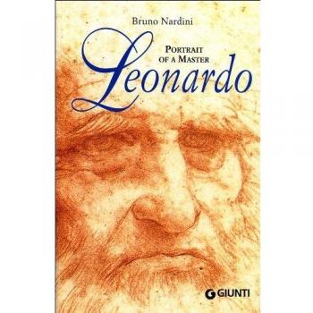 Leonardo. Portrait of a master. Ediz. illustrata