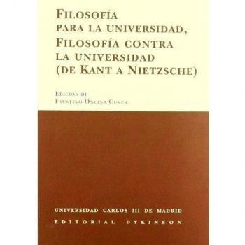 Filosofía para la universidad, filosofía contra la universidad (de Kant a Nietzsche)