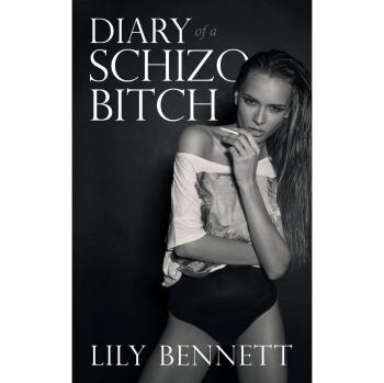 Diary of a Schizo Bitch