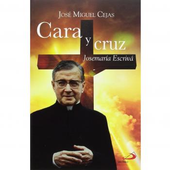 Cara y cruz: Josemaría Escrivá (Tapa blanda con solapas).