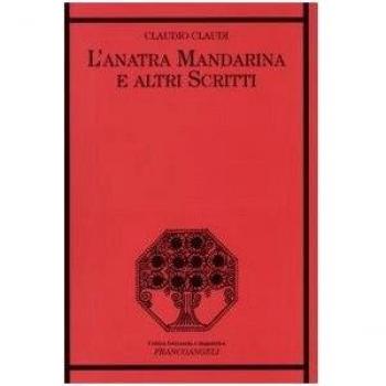 L' anatra mandarina e altri scritti