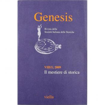 Genesis. Rivista della Società italiana delle storiche. Il mestiere di storica