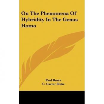 On the Phenomena of Hybridity in the Genus Homo
