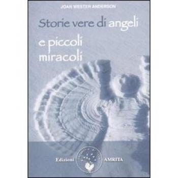 Storie Vere di Angeli e Piccoli Miracoli