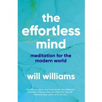 Will Williams The Effortless Mind