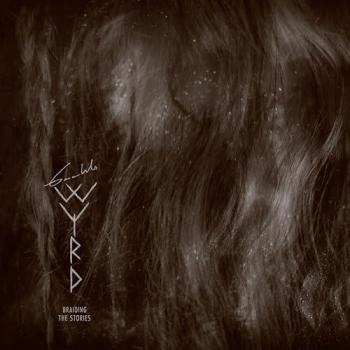 BRAIDING THE STORIES – Gaahls Wyrd