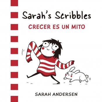 Sarah's Scribbles. Crecer Es Un Mito: 12 (Bridge)