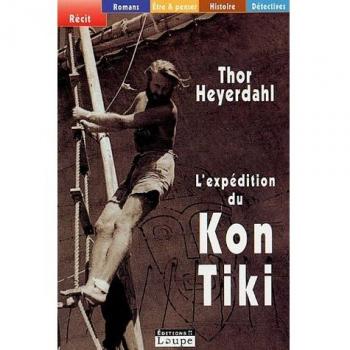 L'expédition du Kon-Tiki : Sur un radeau à travers le Pacifique