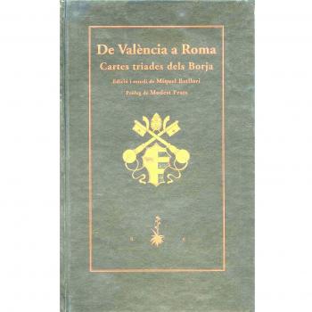 De valència a roma. Cartes triades dels borja