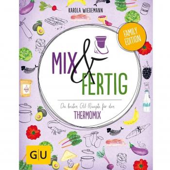 Mix & Fertig: Die besten GU-Rezepte für den Thermomix