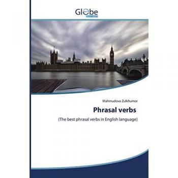 Zulkhumor, Mahmudova: Phrasal verbs